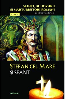 Ștefan cel Mare și Sfânt - Theodorescu Silvan